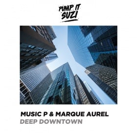 MUSIC P & MARQUE AUREL - DEEP DOWNTOWN